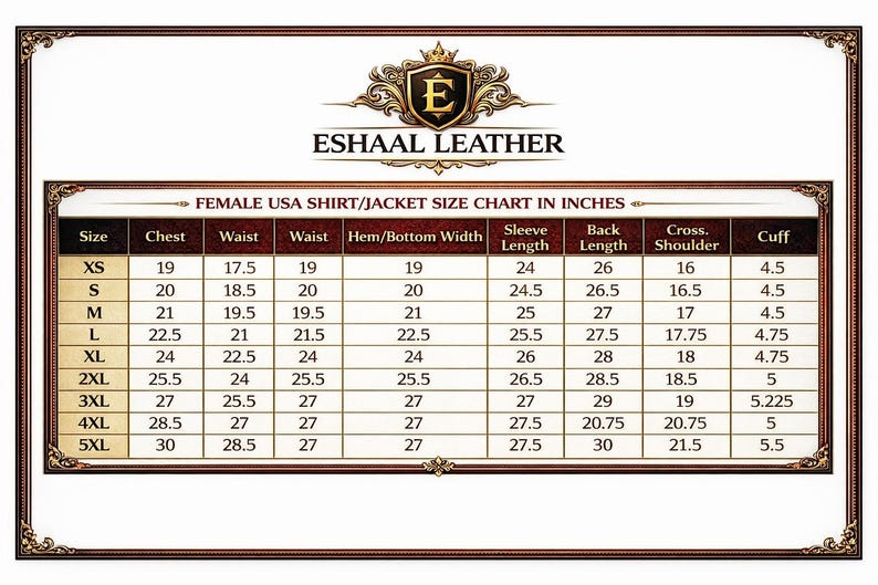K&ouml;nnte beinhalten: Gr&ouml;&szlig;entabelle f&uuml;r Damenhemden/Jacken in Zoll. Die Tabelle enth&auml;lt Ma&szlig;e f&uuml;r Brust, Taille, Saum/Unterweite, &Auml;rmell&auml;nge, R&uuml;ckenl&auml;nge, Schulterbreite und Manschette, in Gr&ouml;&szlig;en von XS bis 5XL. Das Eshaal Leather Logo ist oben.