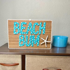 Beach Bum Wall Sign – Handmade Coastal Decor 8x12in