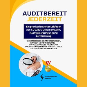 Peut inclure: Une couverture de livre avec un fond jaune et blanc. Le titre "AUDITBEREIT JEDERZEIT" est en haut. En dessous, du texte en allemand décrit un guide pour la documentation et la certification ISO 22301. Une loupe et une calculatrice sont visibles.