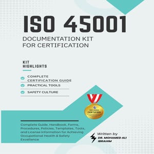 Op de afbeelding: Een turquoise en wit document getiteld "ISO 45001 DOCUMENTATION KIT FOR CERTIFICATION". Het document belicht een complete certificeringsgids, praktische tools en veiligheidscultuur. Bevat een gouden medaille met de tekst "ISO 45001 CERTIFIED".