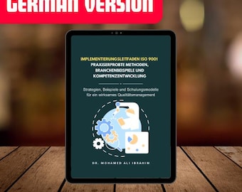 ISO 9001:2015 Umsetzungsleitfaden – Umsetzung, Praxismethoden und Industriebeispiele (eBook)