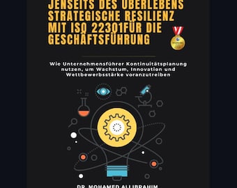 ISO 22301:2019 Gestione della continuità aziendale – Guida alla resilienza strategica per i leader aziendali (eBook)