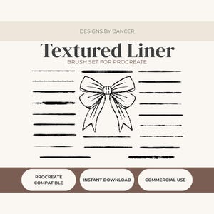 May include: Digital brush set for Procreate, featuring various textured liner brushes. The image displays a bow illustration and the words "Textured Liner" and "Brush Set for Procreate". Includes "Procreate Compatible", "Instant Download", and "Commercial Use" labels.