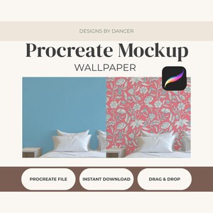 May include: A digital Procreate mockup for wallpaper featuring the text DESIGNS BY DANCER, Procreate Mockup, and WALLPAPER. The image displays two bedroom scenes with white pillows, one with a solid blue wall and one with a floral pattern.