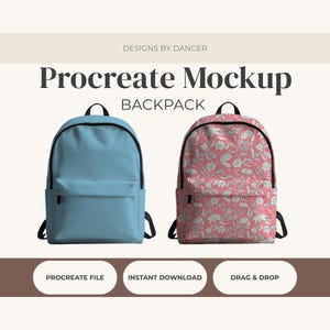 May include: Two backpacks displayed as a digital mockup. One is solid light blue, and the other features a pink background with a repeating white floral pattern. Text reads: DESIGNS BY DANCER, Procreate Mockup, BACKPACK, PROCREATE FILE, INSTANT DOWNLOAD, DRAG & DROP.