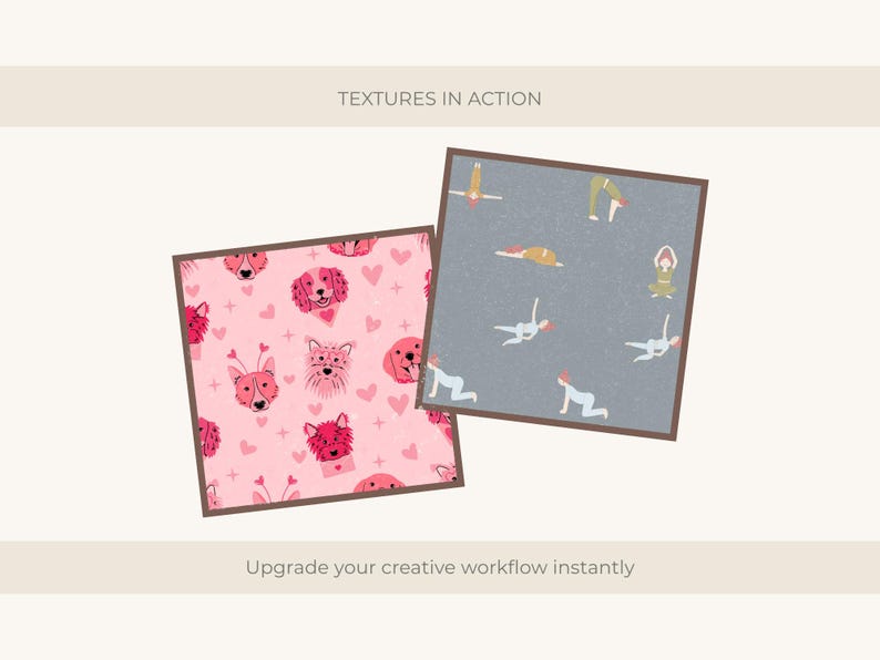 Puede incluir: Dos ilustraciones cuadradas con bordes marrones. Una presenta perros rosas y corazones sobre un fondo rosa. La otra muestra posturas de yoga sobre un fondo gris. El texto en la parte superior dice "TEXTURES IN ACTION" y en la parte inferior, "Upgrade your creative workflow instantly."