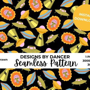 May include: Seamless pattern design featuring cartoon UFOs, alien portraits, and stylized leaves in yellow, green, orange, and blue on a black background. The words "DESIGNS BY DANCER" and "Seamless Pattern" are displayed. The words "INSTANT DOWNLOAD!" are also present.
