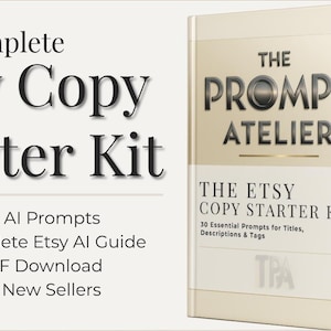 Puede incluir: Un libro titulado "The Etsy Copy Starter Kit" con el texto "The Prompt Atelier" en la portada. El libro incluye indicaciones, una guía y está disponible para descarga instantánea en PDF. El libro es de color crema con texto negro.