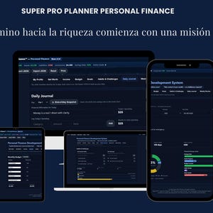 May include: A digital personal finance planner displayed across a desktop monitor, a laptop, a tablet, and a smartphone. The dark-themed interface features text including SUPER PRO PLANNER PERSONAL FINANCE and Tu camino hacia la riqueza comienza con una misión clara, alongside various financial tracking charts, budget categories, and daily journal entries.