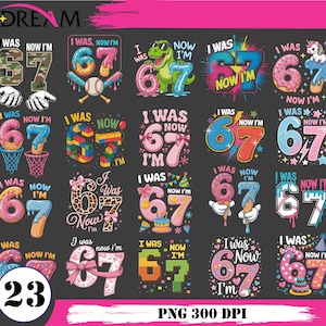 Könnte beinhalten: Eine Sammlung farbenfroher digitaler Designs mit dem Text "I WAS NOW I'M 67". Die Designs zeigen verschiedene Themen, darunter Sport, Dinosaurier und Desserts, perfekt für Geburtstagsfeiern. Die Designs sind im PNG-Format verfügbar.