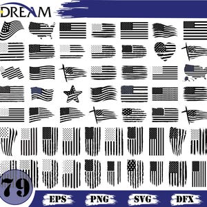 May include: A collection of black and white American flag designs in various styles. The word "DREAM" is at the top, and the number "79" is in a circle at the bottom left. File type labels include EPS, PNG, SVG, and DFX.
