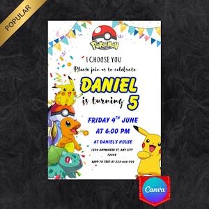 May include: A colorful Pokemon-themed birthday invitation with the text "I Choose You" and "Daniel is turning 5". The invitation features Pikachu, Charmander, Bulbasaur, and a Poke Ball. The date is Friday, June 4th at 6:00 PM.