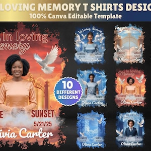 May include: A digital design template for memorial t-shirts. The design features a woman with doves, a sunset background, and the text "In Loving Memory." Includes 10 different designs, all editable in Canva.