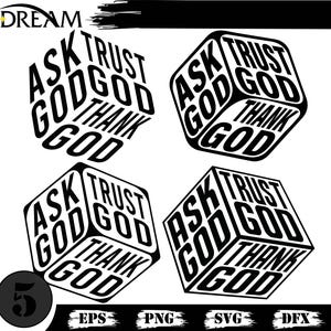 May include: Four black and white cube designs with the words "ASK GOD", "TRUST GOD", and "THANK GOD" on each face. The word "DREAM" is at the top left. The number "5" is at the bottom left.