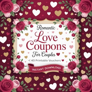 Romantic Love Coupons Printable | 40 Love Vouchers for Couples | Date Night Gift | Anniversary | Valentine's Day |  Instant Download