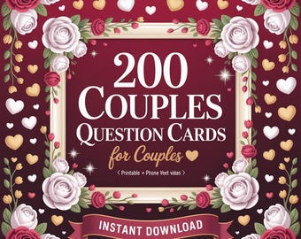 200 Couples Question Cards Printable | Deep Conversation Starters | Date Night Game | Relationship Gift | Love Gift | Instant Download