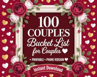 100 Couples Bucket List Activities | Printable + Phone Version | Couple Adventure List | Anniversary Gift, Love Gift | Instant Download