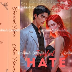 May include: Book cover for "Twisted Hate" by Ana Huang. The cover features a man and woman, with the title "HATE" in large letters. The left side has a quote: "The possibility of you is better than the reality of anyone else."