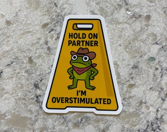 Overstimulated Warning Sticker l Gloss or Holographic Laminate l Waterproof Decal