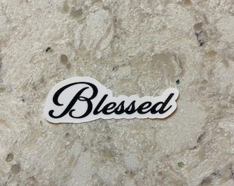 Blessed Sticker l Gloss or Holographic l Waterproof Decal