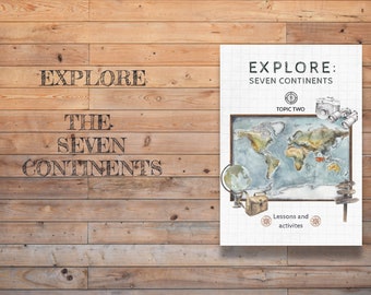 DIGITAL Explore The Seven Continents (was Maps) Seven week lesson plan