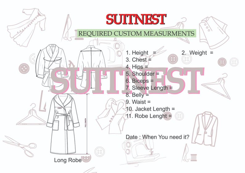May include: Diagram of a long robe and jacket with required custom measurements. The text "SUITNEST" is displayed in red. Measurements include height, weight, chest, hips, shoulder, biceps, sleeve length, belly, waist, jacket length, and robe length.