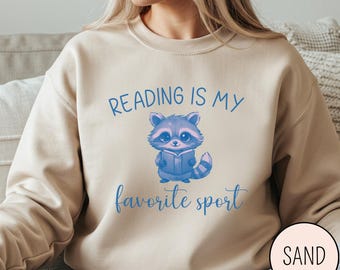 Cute Bookish Sweatshirt With Raccoon, Reading Is My Favorite Sport Animal Crewneck, Fun Gift For Readers, Teachers, Bookworms And Kids