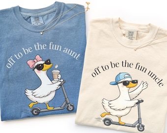 Off To Be The Fun Aunt And Uncle Matching Shirts, Aunt Uncle Goose Scooter Tee, Pregnancy Announcement Gift For New Aunt Uncle