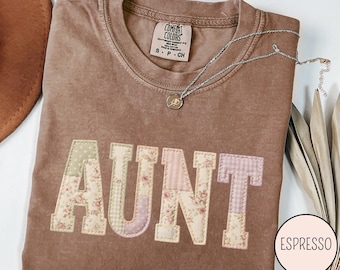 Floral Aunt Faux Patchwork Shirt, Cute Gift for Aunt Idea, New Aunt Tee, Pregnancy Announcement to Auntie, Mothers Day Gift Shirt For Aunt