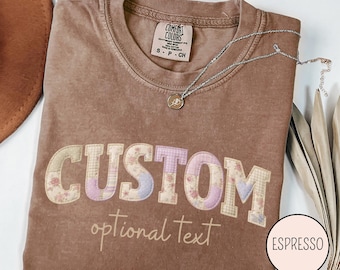 Personalized Faux Patchwork Floral Name Shirt, Custom Text Tee, Neutral Aesthetic T-Shirt, Minimal Vintage Style, Birthday Gift For Her