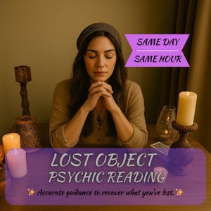 Peut inclure: Une femme aux yeux fermés, les mains jointes, est assise à une table avec des bougies et un bougeoir décoratif. L'image comprend le texte "LOST OBJECT PSYCHIC READING" et "SAME DAY SAME HOUR". Le texte dit aussi "Accurate guidance to recover what you've lost."