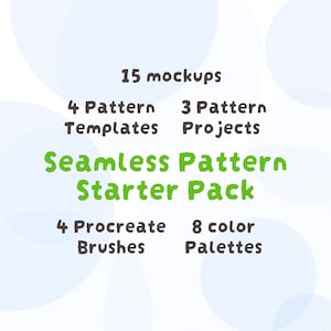 Puede incluir: Un gráfico digital con el texto 15 mockups, 4 Pattern Templates, 3 Pattern Projects, Seamless Pattern Starter Pack, 4 Procreate Brushes y 8 color Palettes en gris oscuro y verde brillante sobre un fondo azul claro con círculos.