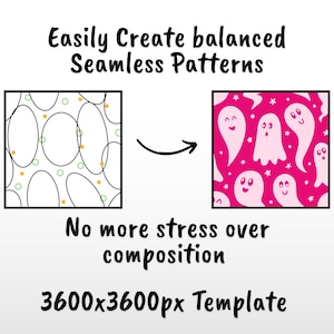 May include: A digital template for creating seamless patterns, featuring the text Easily Create balanced Seamless Patterns, a square with black outlines of ovals, a square with pink ghosts and stars, and the text No more stress over composition 3600x3600px Template.