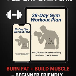 Puede incluir: Una tableta y un teléfono inteligente muestran un plan de entrenamiento de 28 días con el gráfico de una persona levantando una mancuerna. El texto dice: FREE PREVIEW + 28-DAY GYM PLAN, 28-Day Gym Workout Plan, BE THE CHANGE, BURN FAT + BUILD MUSCLE.