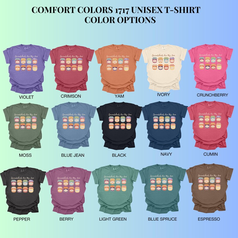 K&ouml;nnte beinhalten: Eine Auswahl an Comfort Colors 1717 Unisex-T-Shirts in verschiedenen Farben, darunter Violett, Karmesinrot und Yam. Jedes Shirt zeigt ein grafisches Design und den Text "Spreadsheets are My Jam".