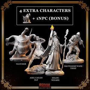 May include: A collection of fantasy miniatures, including a Watcher, an Elf, a Wizard, and a Thief. The image includes the text "4 EXTRA CHARACTERS + 1NPC (BONUS)" and the "PRIMAL COLLECTIBLES" logo. The miniatures are gray and detailed.