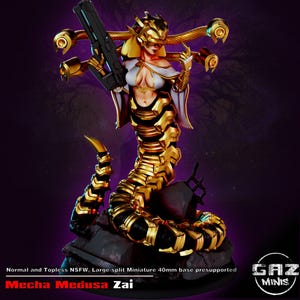 May include: A Mecha Medusa Zai miniature figure featuring a gold and black segmented serpentine lower body, a white top, and a gold helmet. The figure holds a black futuristic firearm and has mechanical appendages. Text reads: Normal and Topless NSFW, Large split Miniature 40mm base presupported, Mecha Medusa Zai, GAZ MINIS.
