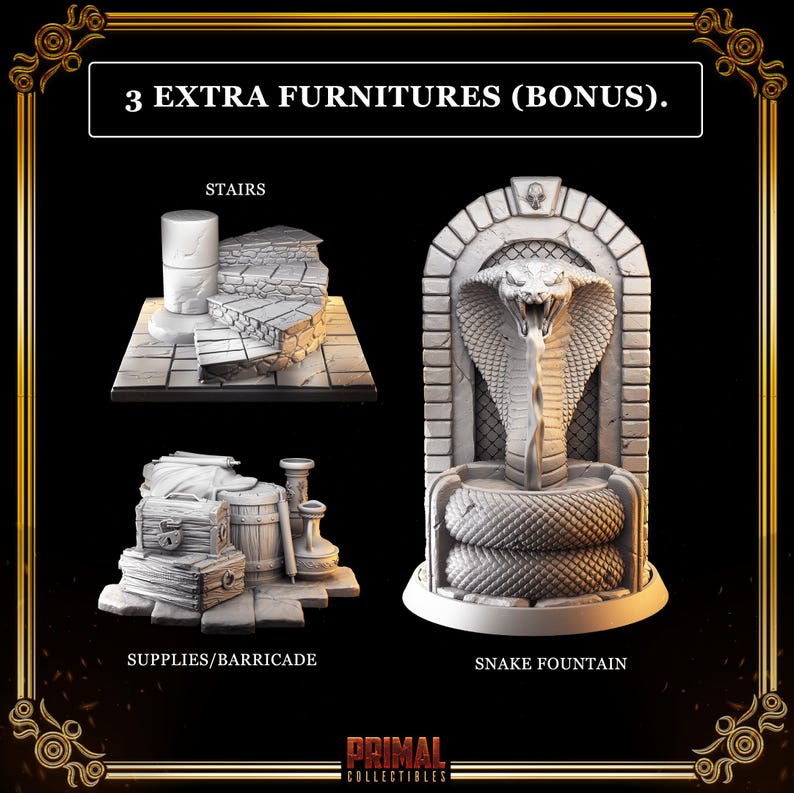 May include: A promotional image showcasing three miniature fantasy furniture pieces. The set includes stairs, a snake fountain, and a supplies/barricade set. The text reads "3 EXTRA FURNITURES (BONUS)." The Primal Collectibles logo is at the bottom.
