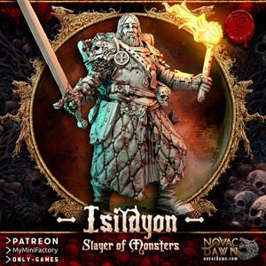 May include: A detailed figurine of Isildyon, Slayer of Monsters, in ornate armor, holding a sword and a flaming torch. The figure is set against a dark, detailed background with the text "Isildyon Slayer of Monsters".