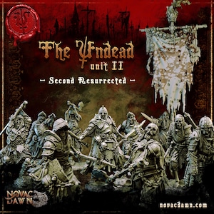Op de afbeelding: Promotieafbeelding voor "The Undead Unit II - Second Resurrected". De afbeelding toont een groep gedetailleerde miniatuurfiguren van skeletkrijgers in harnas, met zwaarden en bijlen. De achtergrond is donkerrood met een banner en het Novac Dawn logo.