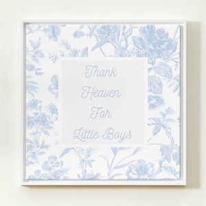 Thank Heaven for Little Boys, Nursery Art, Blue Toile, Classy Nursery,  Printable Art, Digital Prints