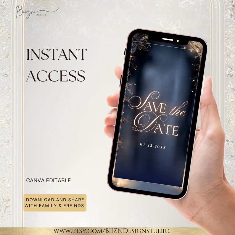 May include: A smartphone displays a "Save the Date" announcement with elegant gold script on a dark blue background. The phone is held in a hand, with text reading "Instant Access" and "Canva Editable".