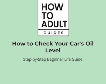 Cómo comprobar el nivel de aceite del coche: guía paso a paso para principiantes (PDF imprimible)