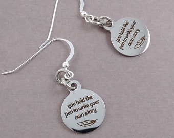 Writer Earrings - You Hold the Pen to Write Your Own Story