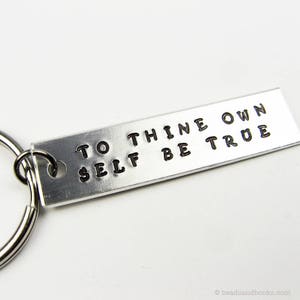 Shakespeare Quote Keychain To Thine Own Self Be True Hamlet Quotation image 8