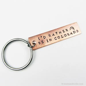 Colorado Gift: I'd Rather Be in State of Colorado Metal Keychain Hand Stamped with Mountain Sunrise Copper