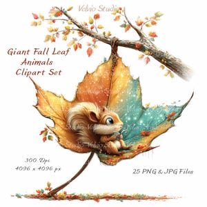 May include: A digital illustration of a squirrel sitting on a large, gradient-colored autumn leaf hanging from a tree branch. The text reads Giant Fall Leaf Animals Clipart Set, 300 Dpi, 4096 x 4096 px, and 25 PNG & JPG Files. The leaf transitions from orange to teal.