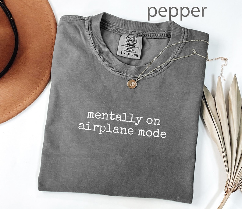 Mentally On Airplane Mode Shirt, Funny Graphic Tee, Casual T-Shirt, Trendy Top, Unisex Apparel, Gift For Friend, Relaxed Fit