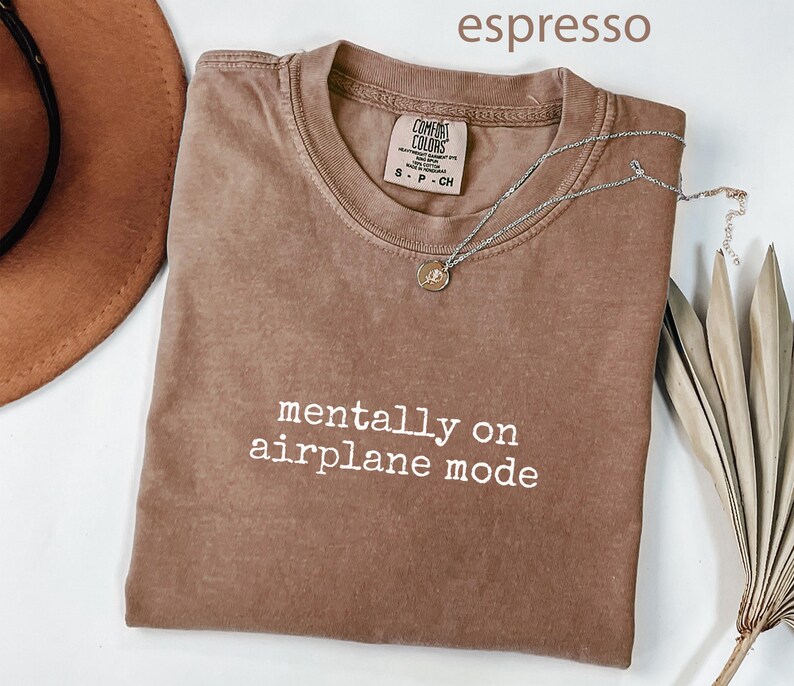 Mentally on airplane mode shirt, funny graphic tee, travel shirt, vacation mode shirt, witty travel quote shirt, gift for travelers
