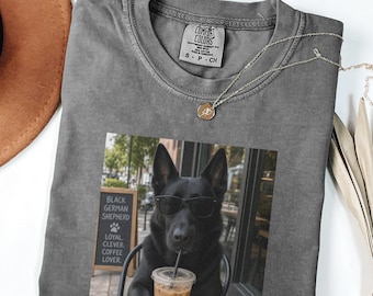 Comfort Colors® Black German Shepherd Coffee Lover Shirt, Funny Dog With Sunglasses Drinking Iced Coffee, Pet Parent Gift Idea